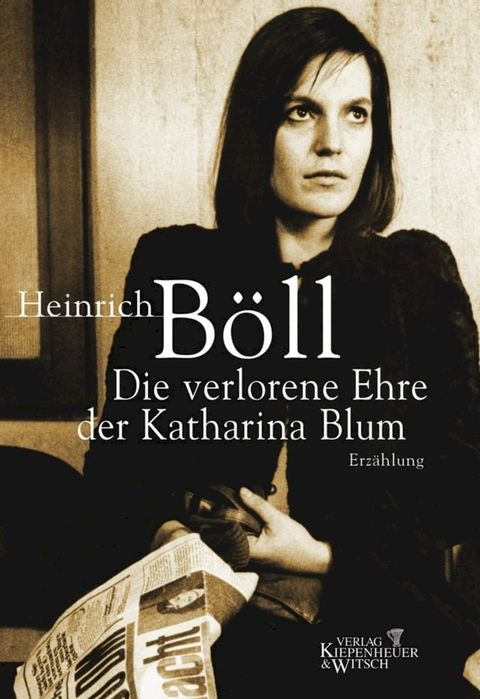 Die verlorene Ehre der Katharina Blum(Kobo/電子書)