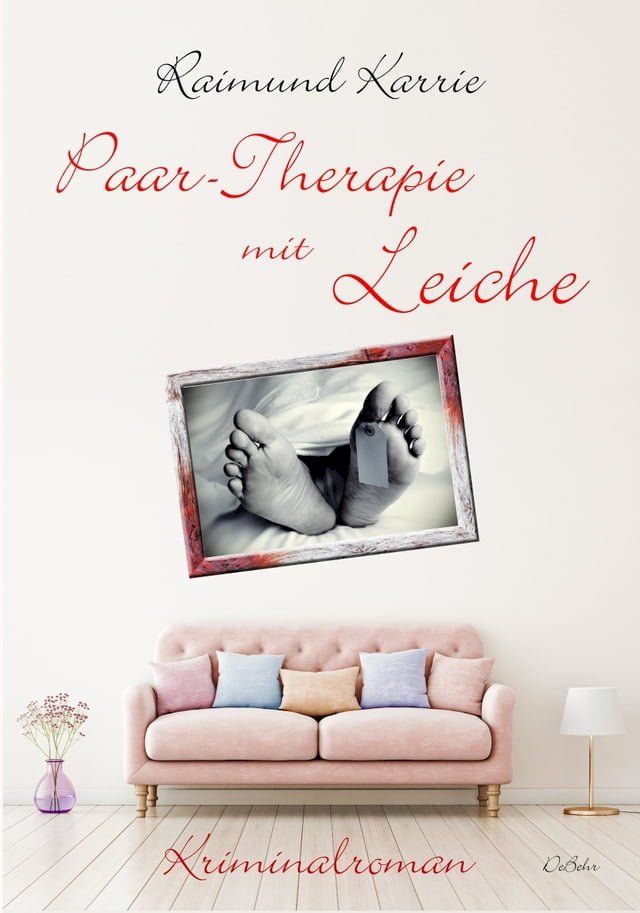  Paar-Therapie mit Leiche - Kriminalroman(Kobo/電子書)