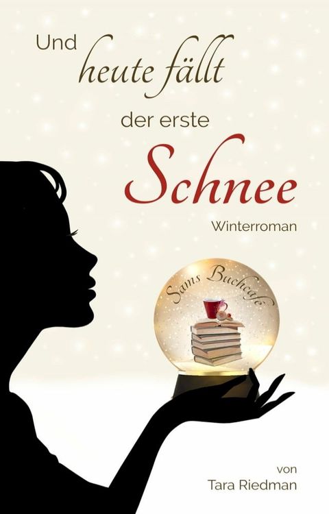 Und heute f&auml;llt der erste Schnee(Kobo/電子書)