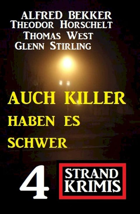 Auch Killer haben es schwer: 4 Strand Krimis(Kobo/電子書)