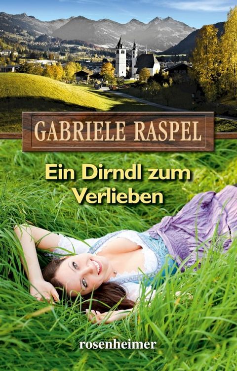 Ein Dirndl zum Verlieben(Kobo/電子書)