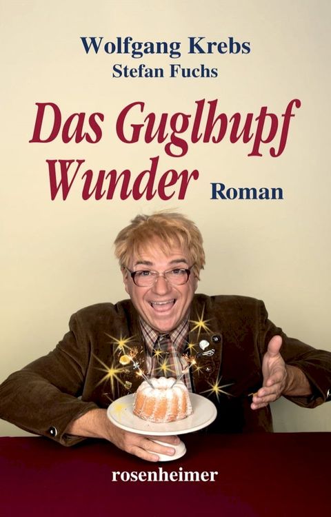 Das Guglhupf Wunder(Kobo/電子書)