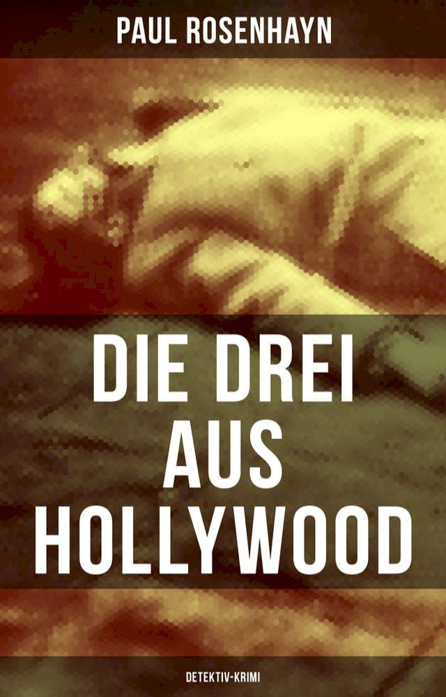  Die drei aus Hollywood (Detektiv-Krimi)(Kobo/電子書)