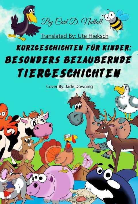 Kurzgeschichten Für Kinder: Besonders Bezaubernde Tiergeschichten(Kobo/電子書)