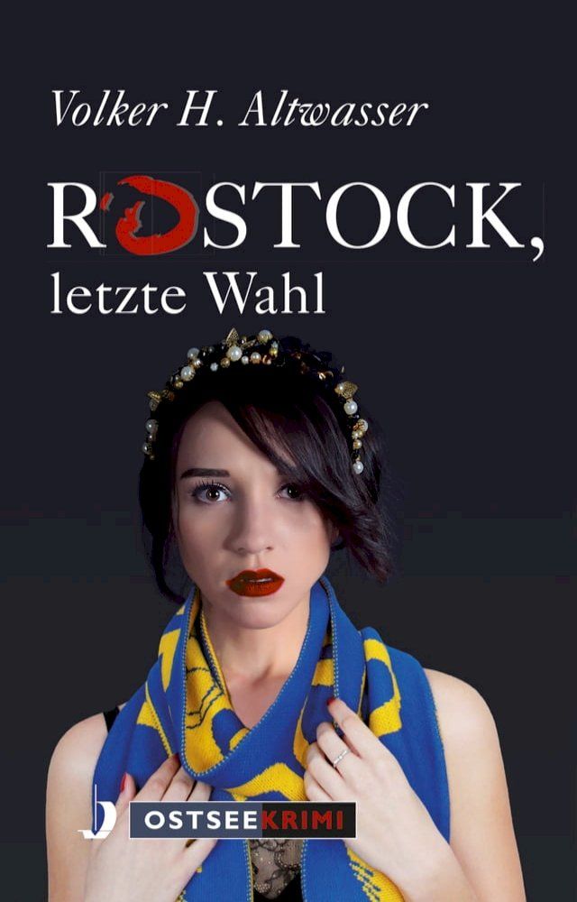  Rostock, letzte Wahl(Kobo/電子書)