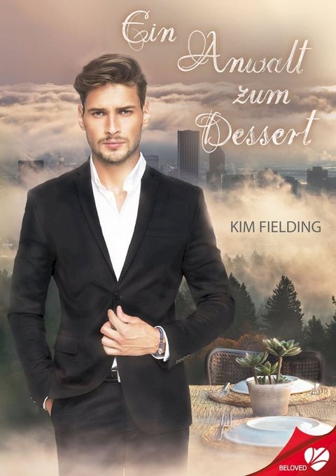 Ein Anwalt zum Dessert(Kobo/電子書)