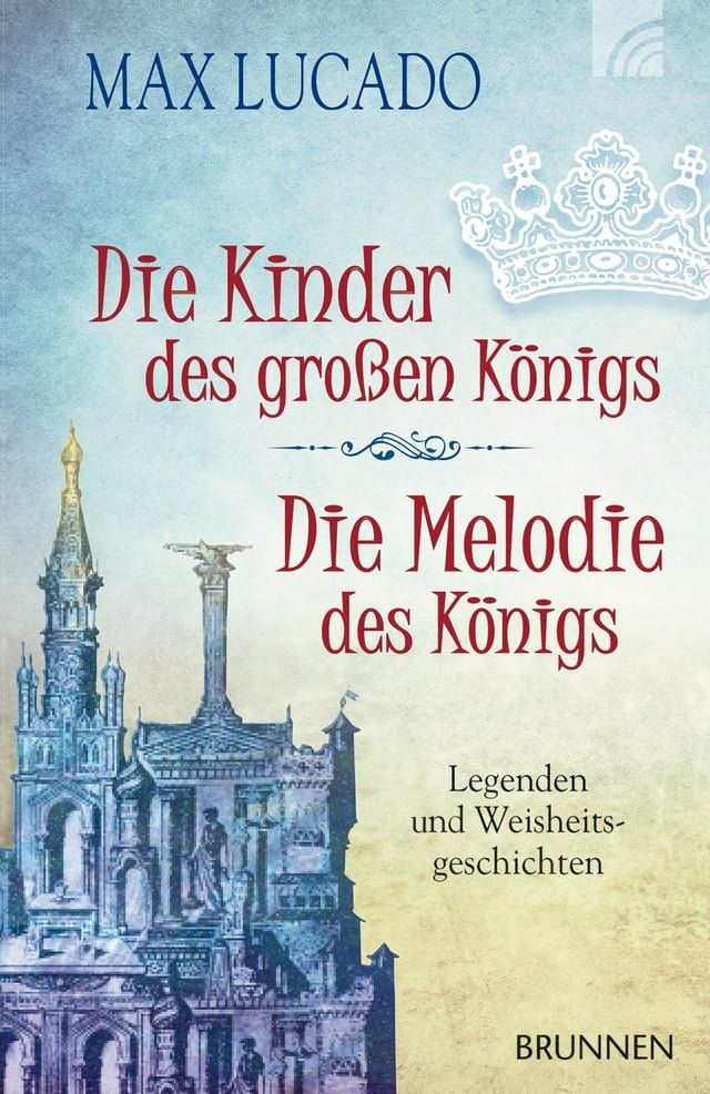  Die Kinder des gro&szlig;en K&ouml;nigs & Die Melodie des K&ouml;nigs(Kobo/電子書)