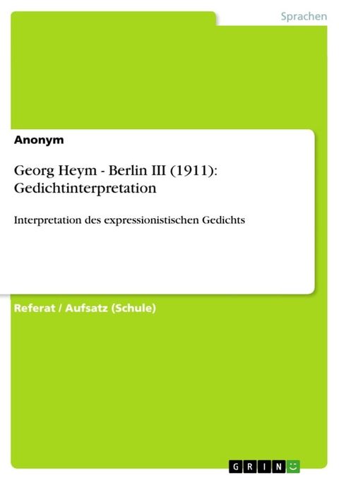 Georg Heym - Berlin III (1911): Gedichtinterpretation(Kobo/電子書)