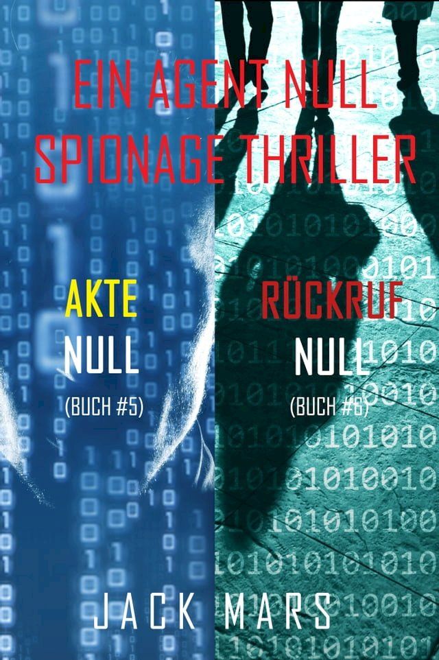  Agent Null Spionage-Thriller Paket: Akte Null (#5) und Rückruf Null (#6)(Kobo/電子書)