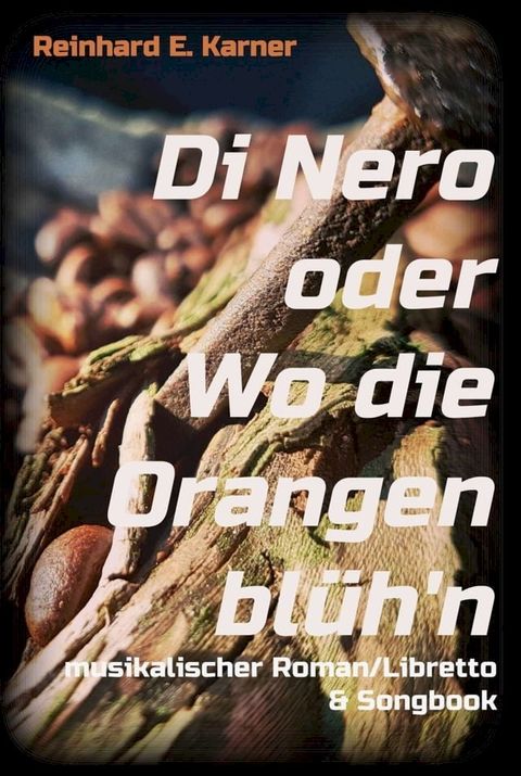 Di Nero oder wo die Orangen bl&uuml;h'n(Kobo/電子書)