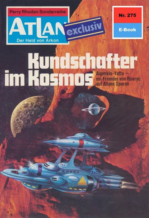 Atlan 275: Kundschafter im Kosmos(Kobo/電子書)