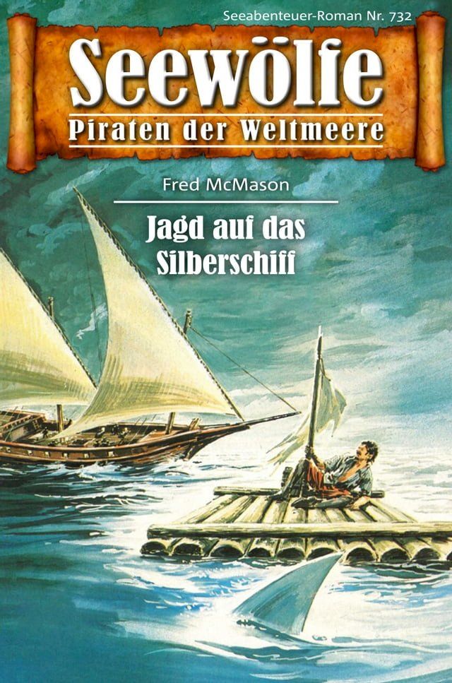  Seew&ouml;lfe - Piraten der Weltmeere 732(Kobo/電子書)