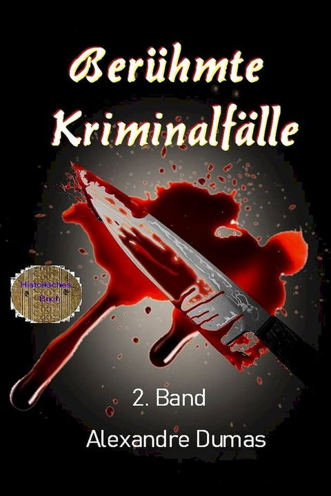 Ber&uuml;hmte Kriminalf&auml;lle 2. Band(Kobo/電子書)