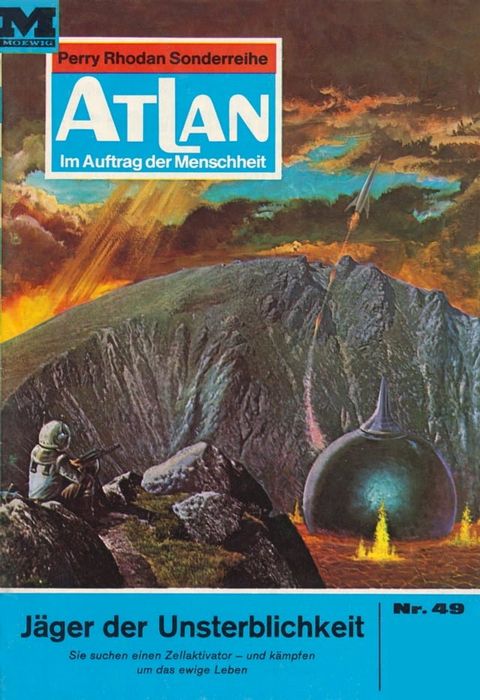 Atlan 49: J&auml;ger der Unsterblichkeit(Kobo/電子書)