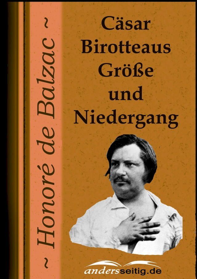  Cäsar Birotteaus Größe und Niedergang(Kobo/電子書)