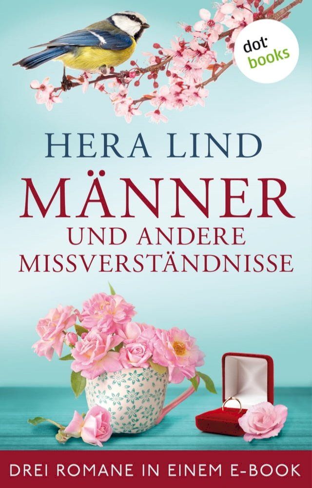  Männer und andere Missverständnisse: Drei Romane in einem eBook(Kobo/電子書)