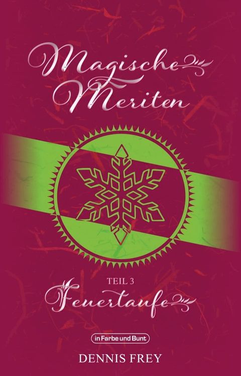 Magische Meriten - Teil 3: Feuertaufe