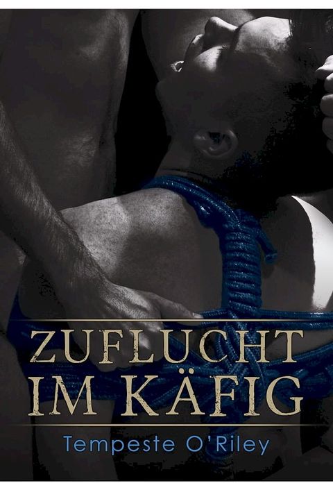 Zuflucht im Käfig(Kobo/電子書)