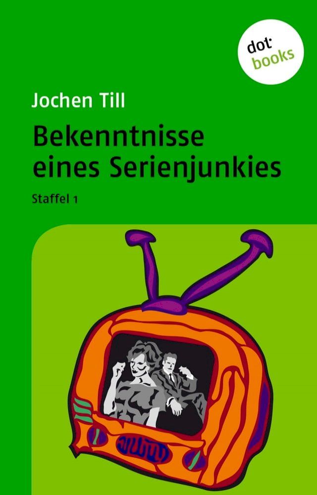  Bekenntnisse eines Serienjunkies(Kobo/電子書)