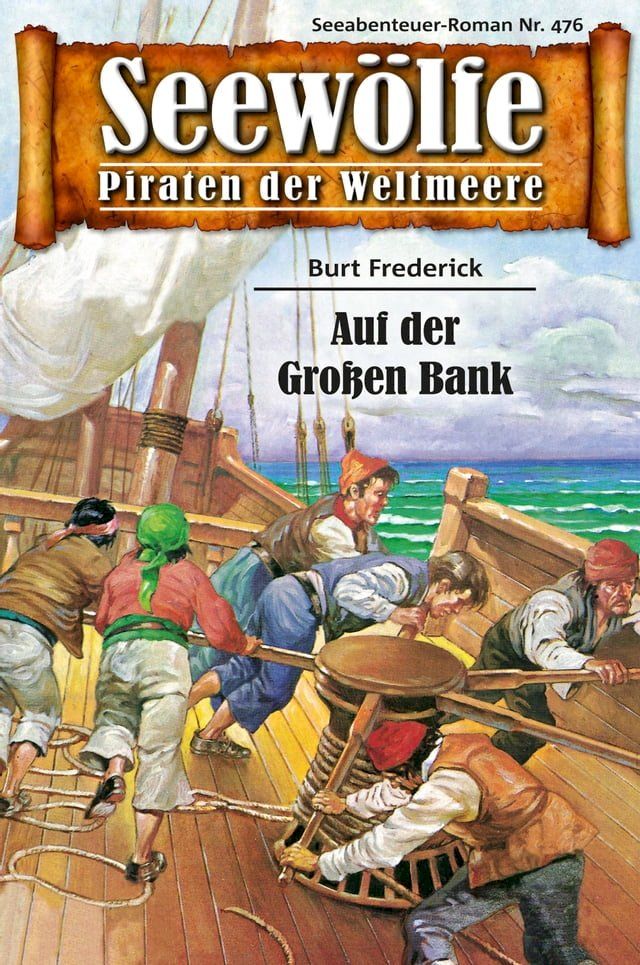  Seewölfe - Piraten der Weltmeere 476(Kobo/電子書)