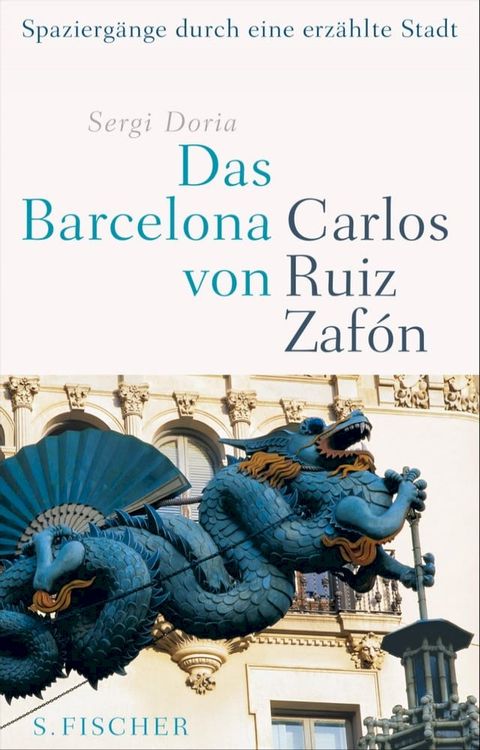 Das Barcelona von Carlos Ruiz Zafón(Kobo/電子書)