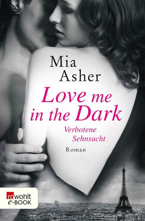 Love me in the Dark – Verbotene Sehnsucht(Kobo/電子書)