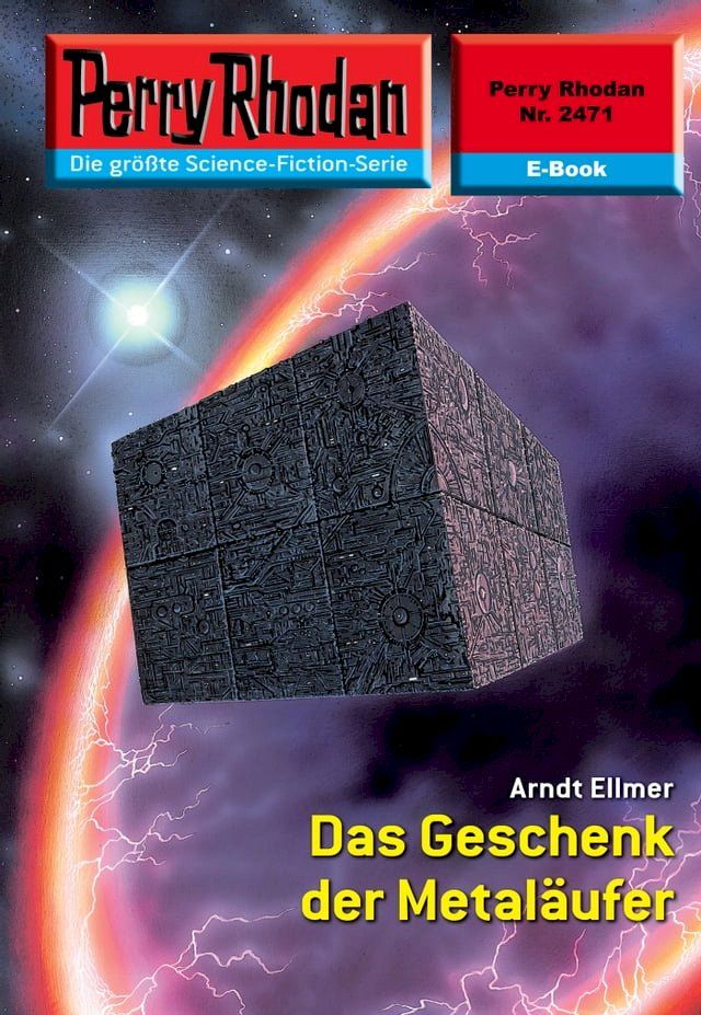  Perry Rhodan 2471: Das Geschenk der Metaläufer(Kobo/電子書)