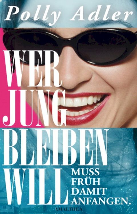 Wer jung bleiben will, muss fr&uuml;h damit anfangen(Kobo/電子書)