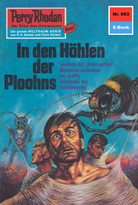 Perry Rhodan 693: In den H&ouml;hlen der Ploohns(Kobo/電子書)