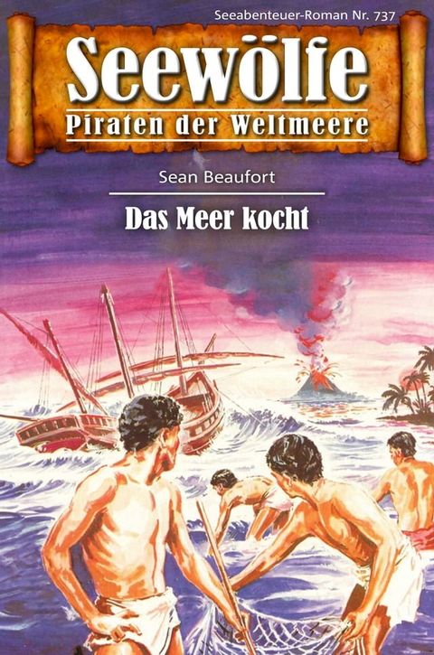 Seew&ouml;lfe - Piraten der Weltmeere 737(Kobo/電子書)