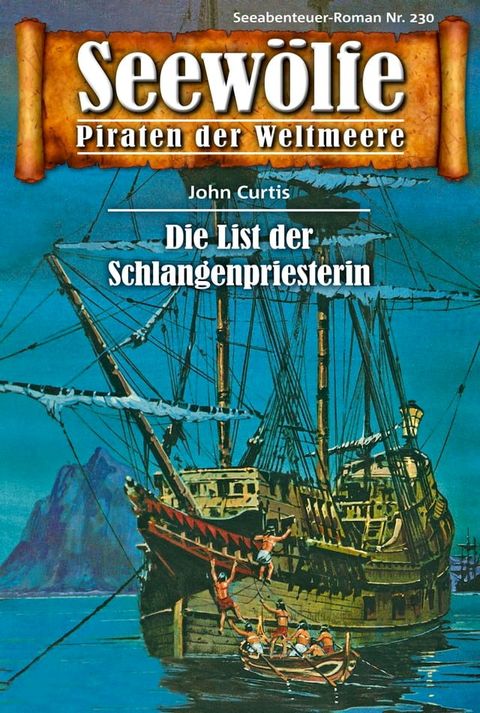 Seew&ouml;lfe - Piraten der Weltmeere 230(Kobo/電子書)