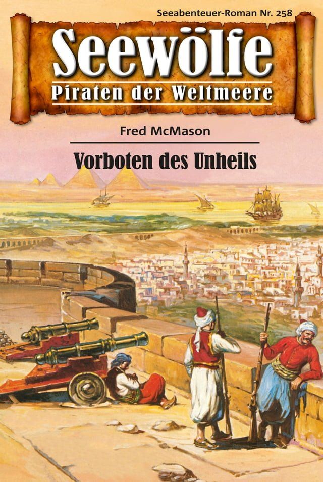  Seew&ouml;lfe - Piraten der Weltmeere 258(Kobo/電子書)