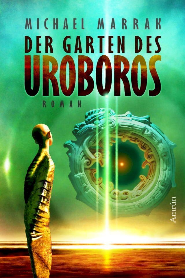  Der Garten des Uroboros(Kobo/電子書)