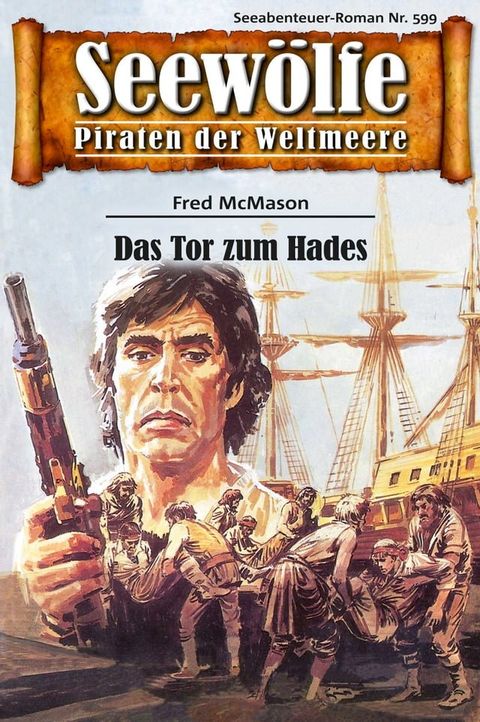 Seew&ouml;lfe - Piraten der Weltmeere 599(Kobo/電子書)