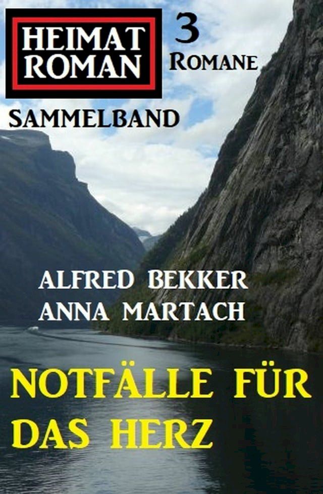  Notfälle für das Herz: Heimatroman Sammelband 3 Romane(Kobo/電子書)