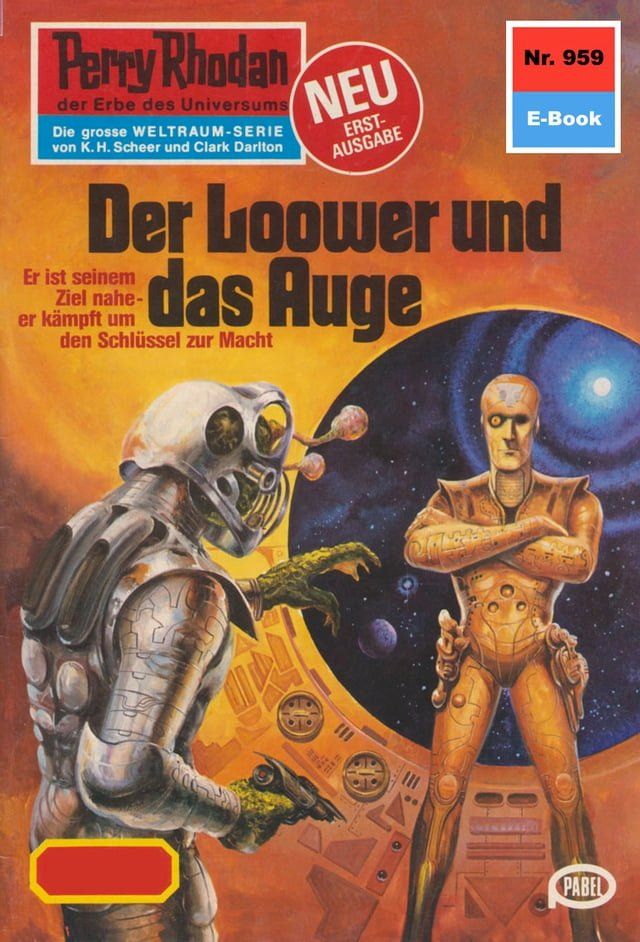  Perry Rhodan 959: Der Loower und das Auge(Kobo/電子書)