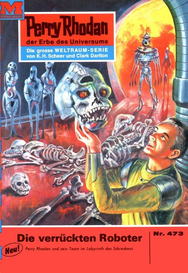  Perry Rhodan 473: Die verrückten Roboter(Kobo/電子書)