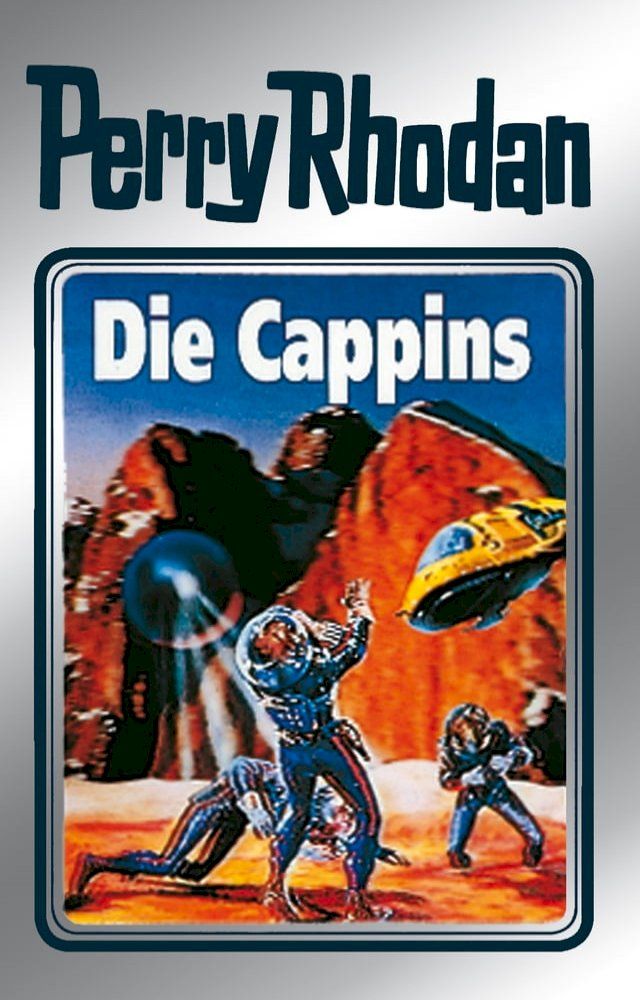  Perry Rhodan 47: Die Cappins (Silberband)(Kobo/電子書)