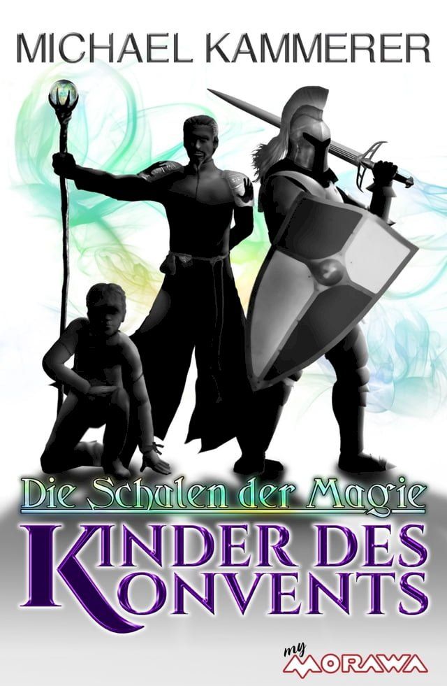  Die Schulen der Magie - Kinder des Konvents(Kobo/電子書)