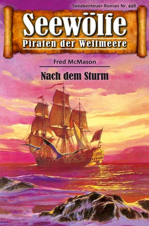 Seew&ouml;lfe - Piraten der Weltmeere 498(Kobo/電子書)