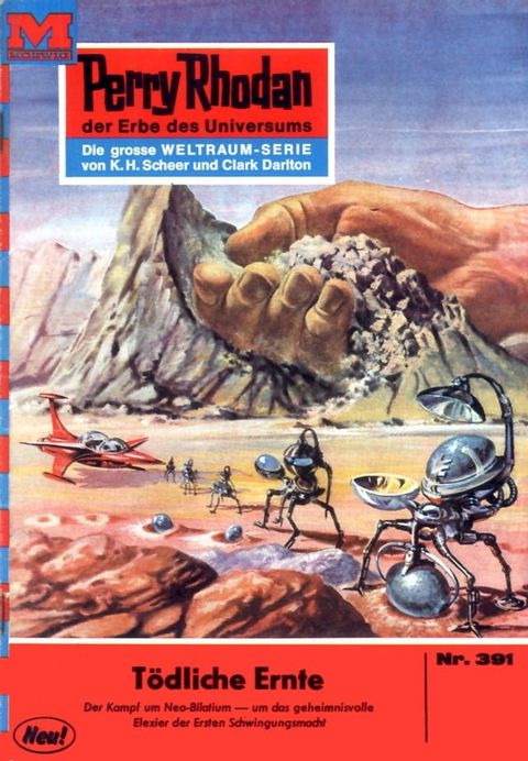 Perry Rhodan 391: T&ouml;dliche Ernte(Kobo/電子書)