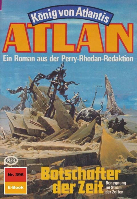 Atlan 396: Botschafter der Zeit(Kobo/電子書)