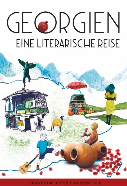 Georgien. Eine literarische Reise(Kobo/電子書)