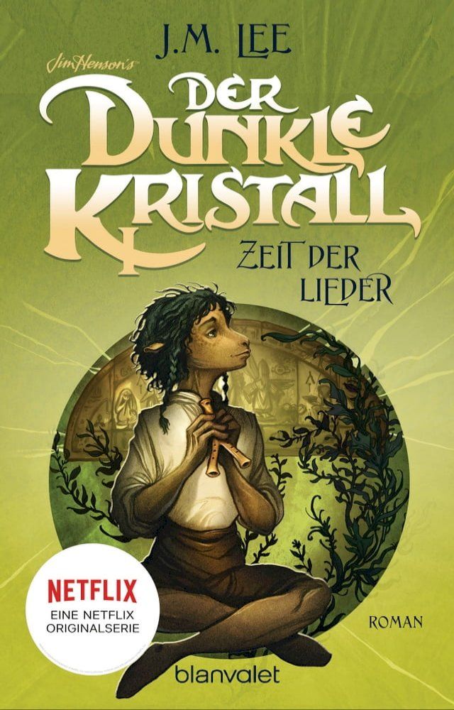  Der dunkle Kristall - Zeit der Lieder(Kobo/電子書)