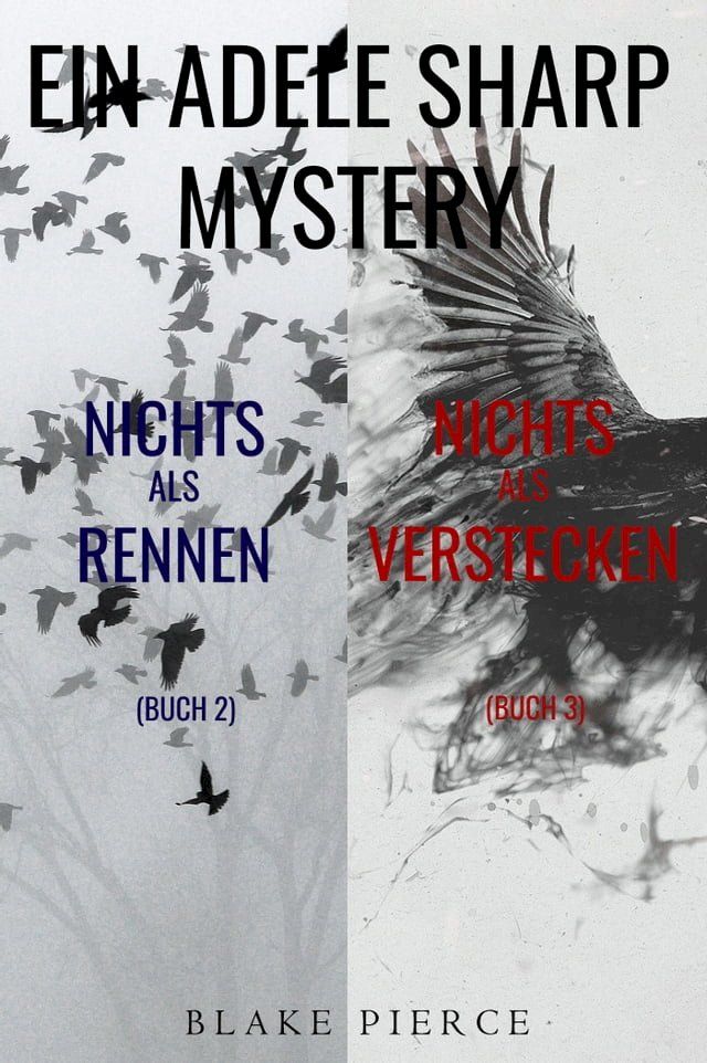  Adele Sharp Mystery-Paket: Nichts als Rennen (#2) und Nichts Als Verstecken (#3)(Kobo/電子書)