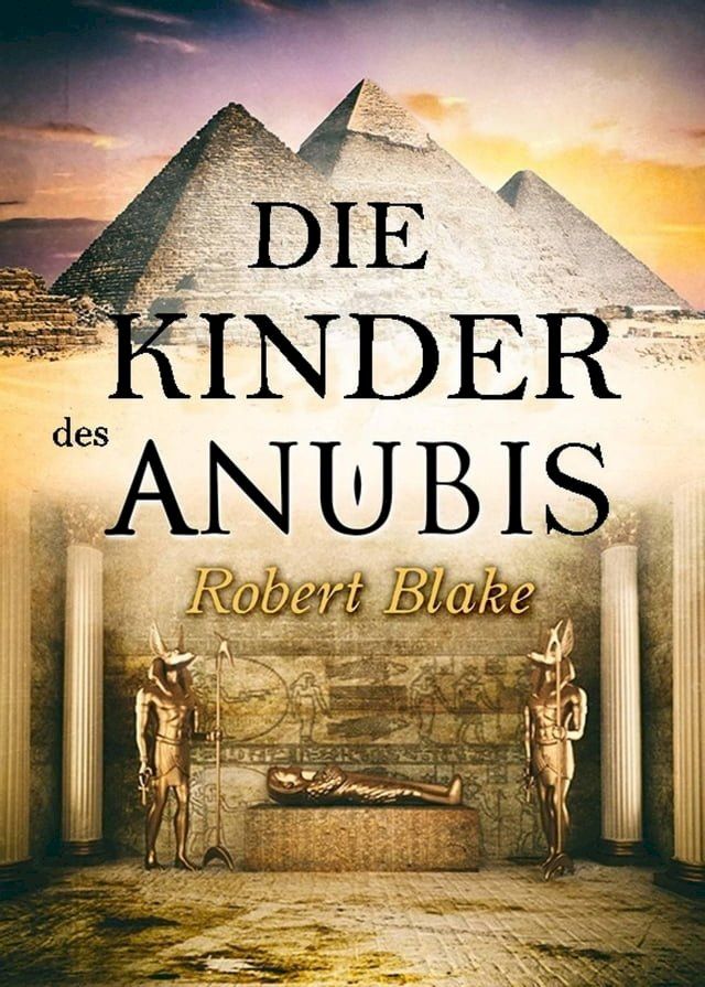  Die Kinder des Anubis(Kobo/電子書)