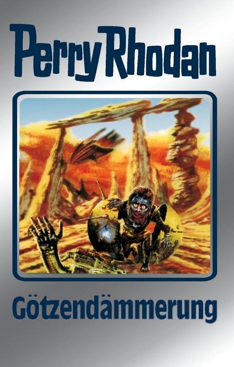 Perry Rhodan 62: G&ouml;tzend&auml;mmerung (Silberband)(Kobo/電子書)