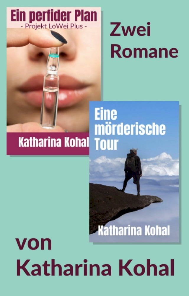  Ein perfider Plan - Projekt LoWei Plus / Eine m&ouml;rderische Tour(Kobo/電子書)