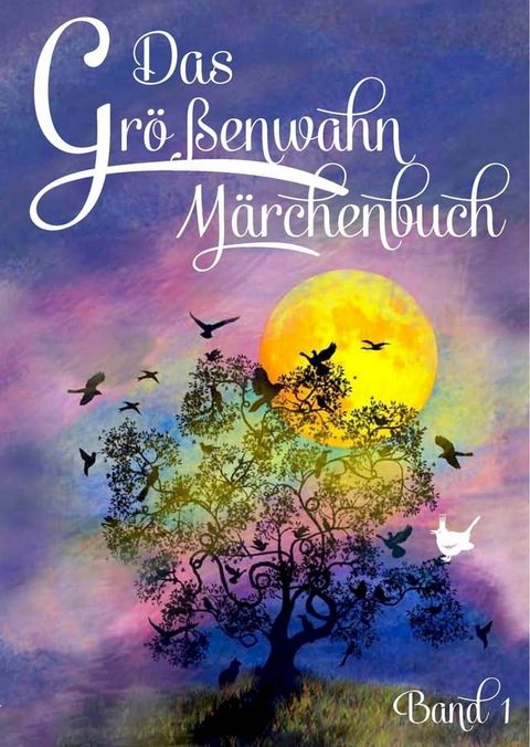 Das Größenwahn Märchenbuch(Kobo/電子書)