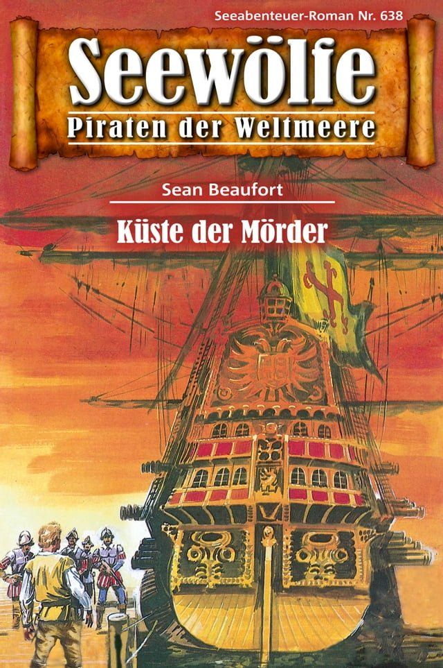  Seew&ouml;lfe - Piraten der Weltmeere 638(Kobo/電子書)